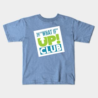 The What If UP Club - Logo Kids T-Shirt